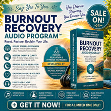 Load image into Gallery viewer, Burnout Recovery - Audio Program 75 MP3 Download 2022