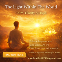 Load image into Gallery viewer, The Light Within the World guided hypnosis session for calm, clarity, and hope in uncertain times