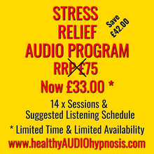Load image into Gallery viewer, Stress Relief Audio Program sale banner with 14 sessions and listening schedule at discounted price of £33.00